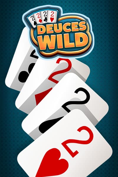 DEUCES WILD