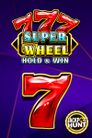 777 Super Wheel: Hold & Win