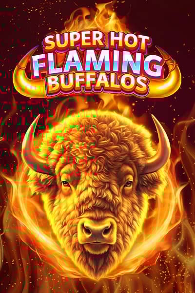 Super Hot Flaming Buffalos