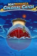 Boat Bonanza Colossal Catch