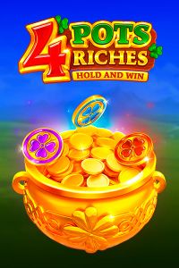 4 Pots Riches: Hold and Win