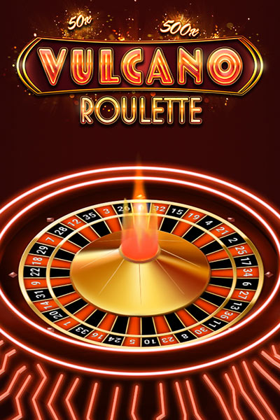 Vulcano Roulette