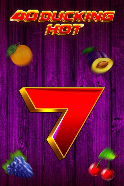 40 Ducking Hot