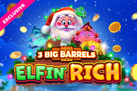 3 Big Barrels Elfin' Rich
